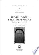 Storia degli ebrei di Ferrara. Dalle origini al 1943