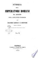 Storia degli imperatori romani da Augusto sino a Costantino Paleologo dei signori Le Beau e Crevier