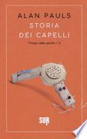 Storia dei capelli. Trilogia della perdita