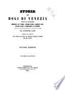 Storia dei dogi di Venezia scritta dai chiarissimi Emmanuele Cicogna ... [et al.]
