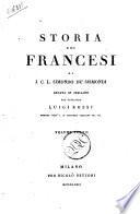 Storia dei francesi di J.C.L. Simondo de' Sismondi recata in italiano dal cavaliere Luigi Rossi membro dell'I.R. Istituto italiano ec. ec. Volume primo [-quinto]
