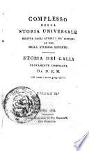 Storia dei Galli nuovamente compilata da D. E. M. con rami e carte geografiche. Volume 1. [-3.]