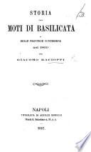 Storia dei moti di Basilicata e delle provincie contermine nel 1860
