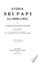Storia dei papi da san Pietro a Pio IX.