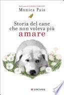 Storia del cane che non voleva più amare