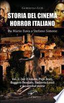 Storia del cinema horror italiano: Joe D'Amato, Pupi Avati, Ruggero Deodato, Umberto Lenzi e il cannibal movie