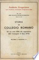 Storia del Collegio Romano dal suo inizio (1551) alla soppressione della Compagnia di Gesù (1773)