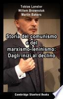 Storia del comunismo e del marxismo-leninismo: Dagli inizi al declino