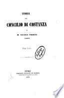 Storia del Concilio di Costanza divisa in cinque libri con documenti