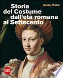 Storia del costume dall'età romana al Settecento