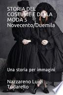 Storia del Costume E Della Moda 5 Novecento/Duemila