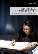 Storia del Living Theatre. Conversazioni con Judith Malina