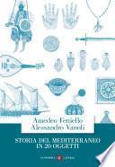 Storia del Mediterraneo in 20 oggetti