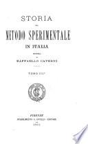 Storia del metodo sperimentale in Italia: Del metodo sperimentale applicato alla storia naturale. 1893