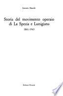 Storia del movimento operaio di La Spezia e Lunigiana, 1861-1945