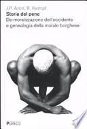Storia del pene. De-moralizzazione dell'Occidente e genealogia della morale borghese