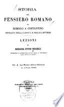 Storia del pensiero romano da Romolo a Costantino studiato nella lingua e nelle lettere: La Roma latino-ellenica (a. di Roma 472-600)