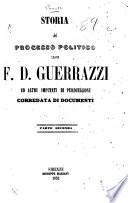 Storia del processo politico di F.D. Guerrazzi ed altri imputati di perduellione, corredata di documenti