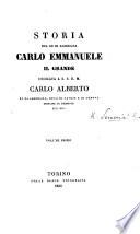 Storia del re di Sardegna Carlo Emmanuele il Grande. (Appendice di alcuni distinti personaggi che fiorirono nel regno di Carlo Emmanuele il Grande.).