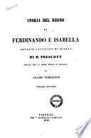 Storia del regno di Ferdinando e Isabella sovrani cattolici di Spagna di H. Prescott