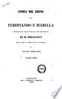 Storia del regno di Ferdinando e Isabella sovrani cattolici di Spagna di H. Prescott