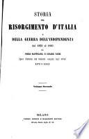 Storia del Risorgimento d'Italia e della Guerra dell'indipendenza dal 1850 al 1860 ... Opera illustrata con incisioni eseguite dagli artisti Ratti e Basile