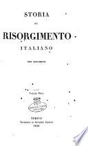 Storia del Risorgimento italiano con documenti