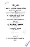 Storia del ritorno alla Chiesa Cattolica di varie case regnanti e principesche della Germania nel secolo 17. e 18