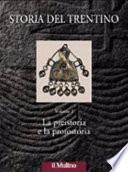 Storia del Trentino: La preistoria e la protostoria