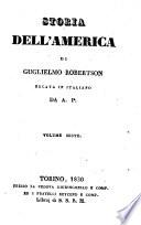 Storia dell'America di Guglielmo Robertson recata in italiano da A. P. Volume primo -[decimo]