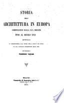 Storia dell'Architettura in Europa ... fino al secolo XVII., etc