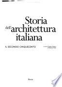 Storia dell'architettura italiana: Il secondo Cinquecento [5], tome 1-2. Il Seicento