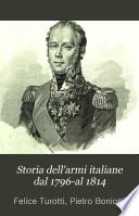 Storia dell' armi italiane dal 1796-al 1814 ...