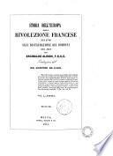 Storia dell'Europa dalla Rivoluzione Francese nel 1789 alla ristaurazione dei Borboni nel 1815 per Arcibaldo Alison, F.R.S.E.