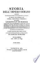 Storia dell'impero Osmano estratta la maggior parte da manoscritti e archivj ... opera originale tedesca