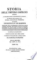 *Storia dell'Impero Osmano. Opera originale tedesca del Sig. Giuseppe Cav. De Hammer ecc. ecc. Prima traduzione italiana