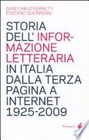 Storia dell'informazione letteraria in Italia dalla terza pagina a internet, 1925- 2009