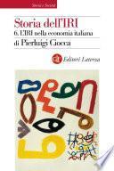 Storia dell'IRI. 6. L'IRI nella economia italiana