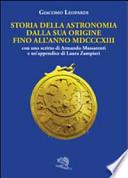 Storia della astronomia. Dalla sua origine fino all'anno MDCCCXIII