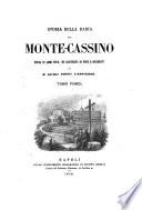 *Storia della Badia di Montecassino dall'anno di sua fondazione fino ai giorni nostri