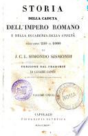 Storia della caduta dell'Impero Romano e della decadenza della civilta dall'anno 250 al 1000 di J. C. L. Sismondo Sismondi