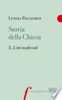 Storia della Chiesa. 2. L’età medievale