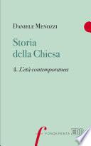 Storia della Chiesa. 4. L’età contemporanea