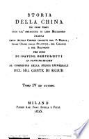 Storia della China dai primi tempi sino all'ambasceria di Lord Macartney tratta dagli annali chinesi tradotti dal p. Mailla, dalle opere dello Staunton, del Grosier e del Beaumont per cura di Davide Bertolotti in continuazion