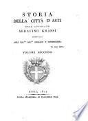 Storia della citta d'Asti dell'avvocato Serafino Grassi dedicata agli ill.mi sig.ri sindaco e consiglieri
