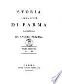Storia della città di Parma continuata da Angelo Pezzana