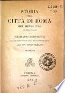 Storia della città di Roma nel Medio Evo dal secolo 5. al 16