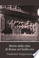 Storia della citta di Roma nel medio evo
