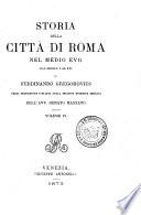 Storia della città di Roma nel Medioevo dal secolo 5. al 16. di Ferdinando Gregorovius