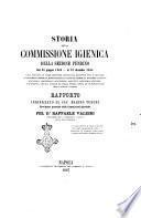 Storia della commissione igienica della sezione Pendino dal 30 giugno 1865 al 31 dicembre 1866 ... rapporto ... pel d. Raffaele Valieri